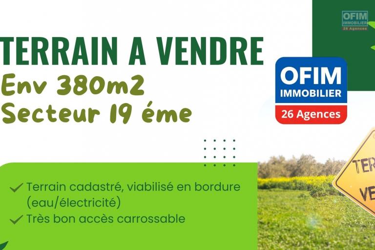 Terrain Constructible de 376 m&sup2;  A VENDRE &agrave; 109000&euro; &ndash; Impasse de Monaco, Tampon 19&egrave;me