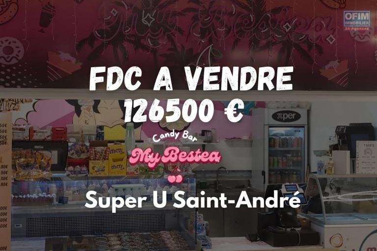 &Agrave; VENDRE &ndash; Fonds de commerce My Bestea Candy Bar au Super U de Saint-Andr&eacute;