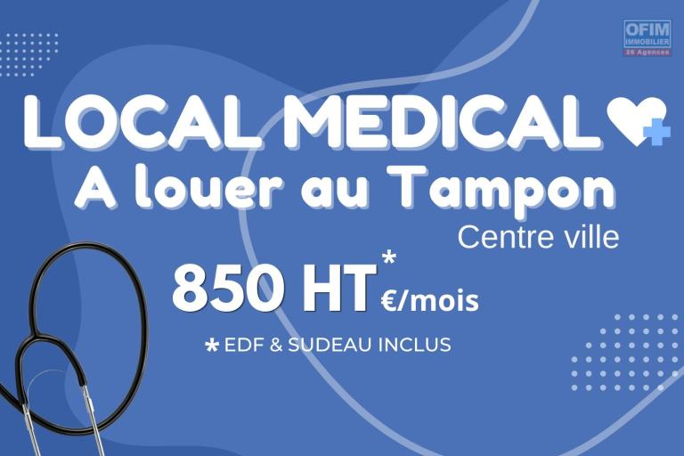 Local Professionnel au C&oelig;ur d&rsquo;un P&ocirc;le M&eacute;dical Dynamique au Tampon | 850&euro; ...