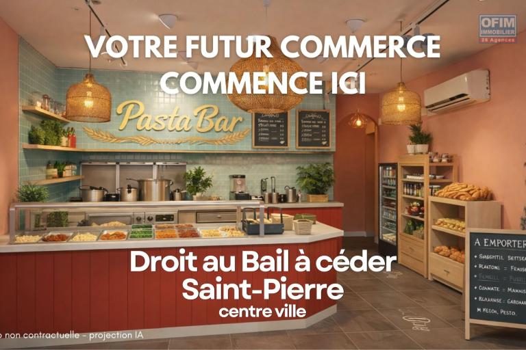 Votre futur concept food commence ici avec ce droit au bail à céder sur Saint-Pierre