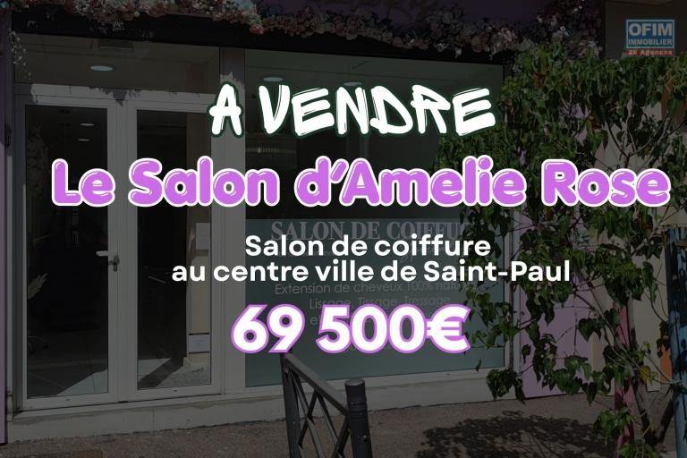 Au cœur du centre-ville de Saint-Paul | Le salon de coiffure Amélie Rose est à vendre au prix de 69 500 €.