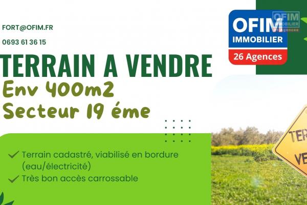 A vendre à 106600€ - Terrain viabilisé d'environ 400m2 au 19 éme - Le Tampon