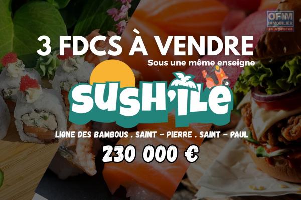&Agrave; vendre : Cession de 3 Fonds de commerce de restauration rapide sous une m&ecirc;me enseigne &laquo; Sush'&Icirc;le &raquo;