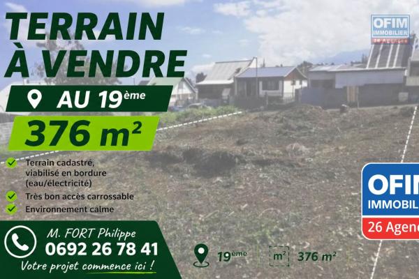 Terrain constructible viabilisé de 376 m² au 19ᵉ km du Tampon – Une belle opportunité à ne pas manquer !