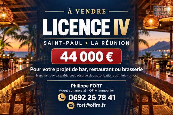 A vendre Licence IV à 44 000€ | Translation sur toute la commune de Saint-Paul, et 0transférable sur la Réunion